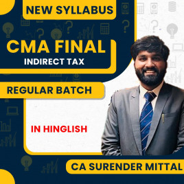 CA Surender Mittal Indirect Tax Regular Full Course For CMA Final