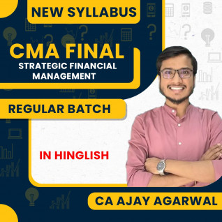 CA Ajay Agarwal Strategic Financial Management Regular Batch For CMA Final