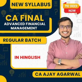 CA Ajay Agarwal Advanced Financial Management Regular Full Course For CA Final