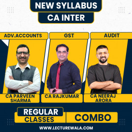 CA Inter New Syllabus Adv.Accounts, GST &amp; Audit Combo Regular Batch By CA Parveen Sharma, CA RajKumar &amp; CA Neeraj Arora