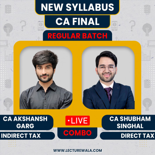 CA Shubham Singhal DT & CA Akshansh Garg IDT Combo Regular Live Classes For CA Final: Live Online Classes.