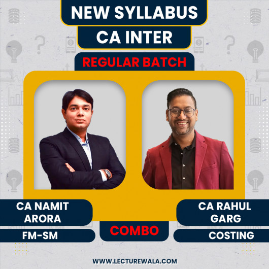 CA Namit Arora FM-SM & CA Rahul Garg Costing Regular Batch For CA Inter 