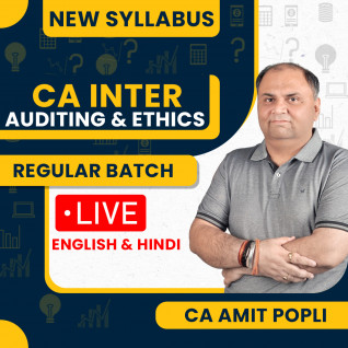 CA Amit Popli Auditing & Ethics Regular Classes For CA Inter: Online Classes