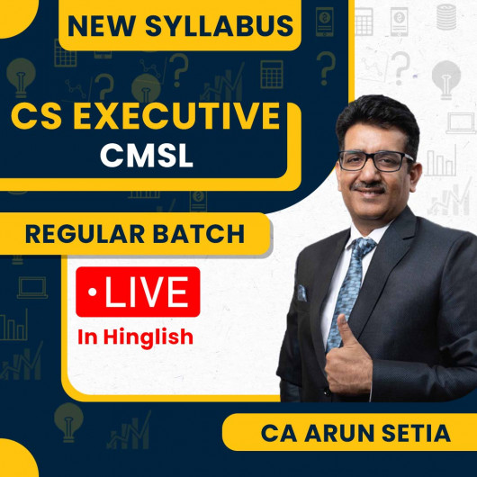 CA Arun Setia Capital Market & Securities Laws New Syllabus Regular Classes For CS Executive: Online / Offline Classes.