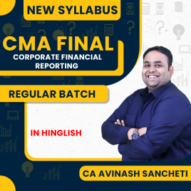 CMA Final Corporate And Financial Reporting Live Regular Batch By CA Avinash Sancheti 