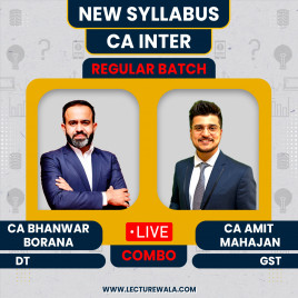 CA Bhanwar Borana Direct Tax &amp; CA Amit Mahajan Indirect Tax (GST) Regular Online Classes For CA Inter
