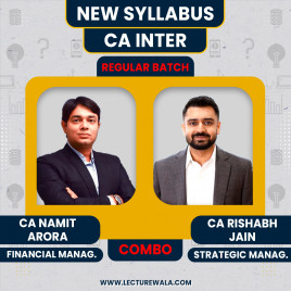 CA Inter FM &amp; SM Regular Batch By CA Namit Arora And CA Rishabh Jain 