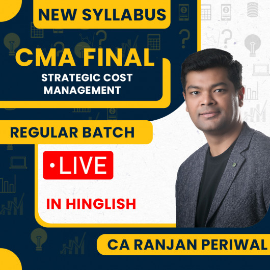 CA Ranjan Periwal Strategic Cost Management ( SCM ) Regular Online Classes For CMA Final : Online Classes