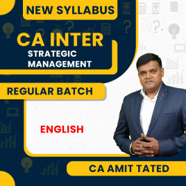 CA Amit Tated Strategic Management New Syllabus Regular Full English Batch For CA Inter