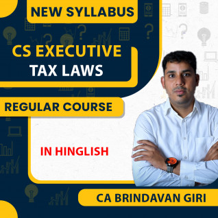 CS Executive New Syllabus Tax Laws Regular Course By CA Brindavan Giri: Pen drive / Google drive.