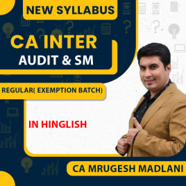 CA Mrugesh Madlani Audit &amp; SM Exemption Regular Batch CA Inter