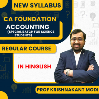 CA-Foundation - Accounting (Special Batch for Science Students) Regular Course By Prof Krishnakant Modi: Google Drive / Pendrive.