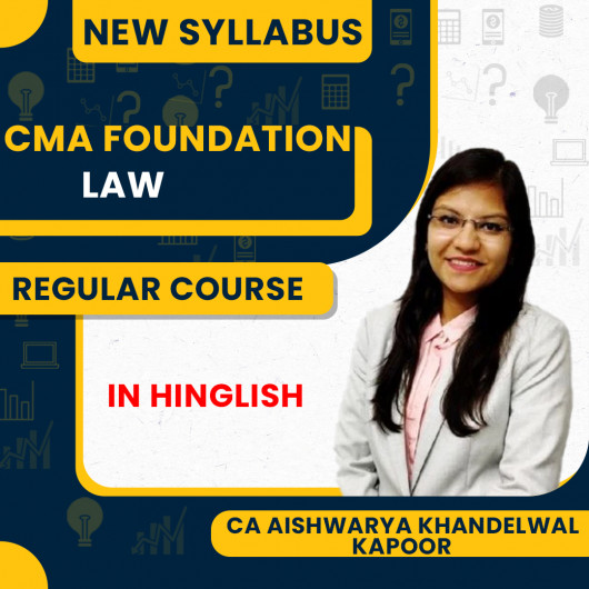 CA Aishwarya Khandelwal Kapoor Paper 1 – Fundamentals of Business Laws and Business Communication Regular Course for CMA Foundation CA Aishwarya Khandelwal Kapoor Paper 1 – Fundamentals of Business Laws and Business Communication Regular Course for CMA Foundation