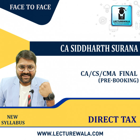 CA/CS/CMA Final DT Regular Batch By CA Siddharth N Surana : Online Classes /Face To Face/Recorded