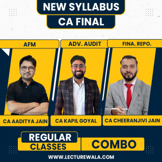 CA Final Afm & Financial Reporting & audit by CA Aaditya Jain & CA Kapil Goyal & CA Cheeranjivi Jain : Online Classes