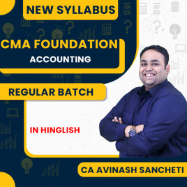 CA Avinash Sancheti Accounting Regular Batch For CMA Foundation 