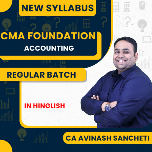 CA Avinash Sancheti Accounting Regular Batch For CMA Foundation 