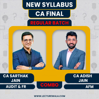 CA Sarthak Jain FR-Audit & CA Adish Jain AFM Combo Regular Online Classes For CA Final: