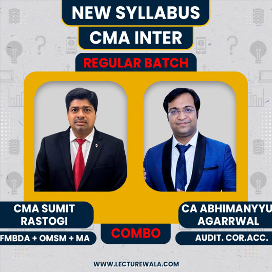 CMA Sumit Rastogi FMBDA +OMSM + MA & CA Abhimanyyu agarrwal Auditing (CAA) COMBO Regular Classes For CMA Inter 