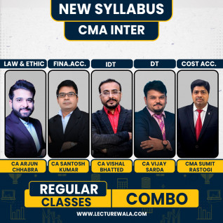 CA Arjun Chhabra Law & Ethic ,CA Vishal Bhatted IND. Tax, CMA Sumit Rastogi cost Acc., CA Santosh Kumar FA. & CA Vijay Sarda DT. Regular Classes For CMA Inter Online Classes