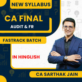 CA Sarthak Jain Audit &amp; FR Combo Fast Track Online Classes For CA Final
