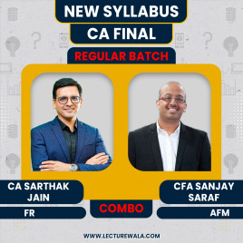 CA Final New Syllabus FR+AFM Regular Batch By CFA Sanjay Saraf &amp; CA Sarthak Jain 