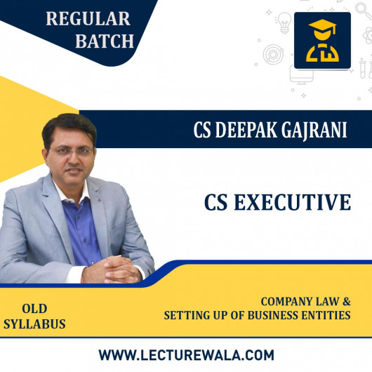 CS Executive Company Law + Setting up of Business New Syllabus: Video Lecture + Study Material by CS Deepak Gajrani (For Dec 2023) CS Executive Company Law + Setting up of Business New Syllabus: Video Lecture + Study Material by CS Deepak Gajrani (For Dec 2023)