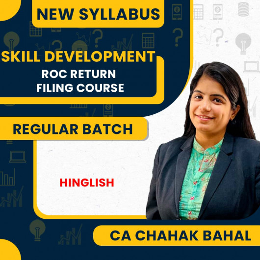 CA Chahak Bahal ROC Return Filing Course Skill Development Course : Pen Drive / Online Classes