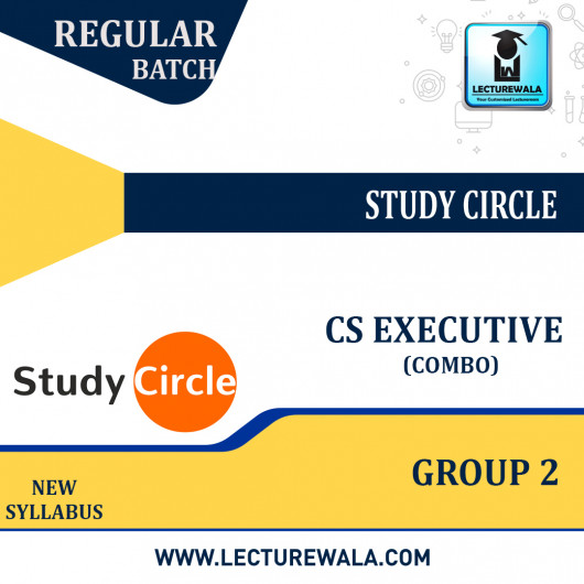 CS Executive Group 2 (New Syllabus) Regular Batch Combo By Study Circle: Online Classes. CS Executive Group 2 (New Syllabus) Regular Batch Combo By Study Circle: Online Classes.