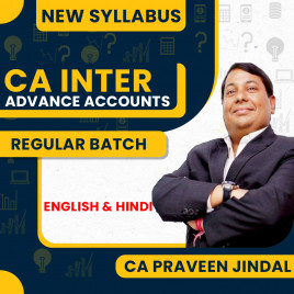 CA Praveen Jindal Advance Accounts Regular Online Classes For CA Inter: Online Classes