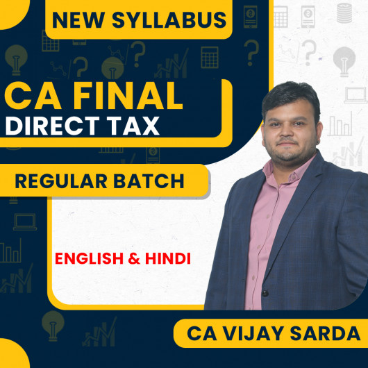 CA Vijay Sarda Direct Tax Regular Live Classes For CA Final