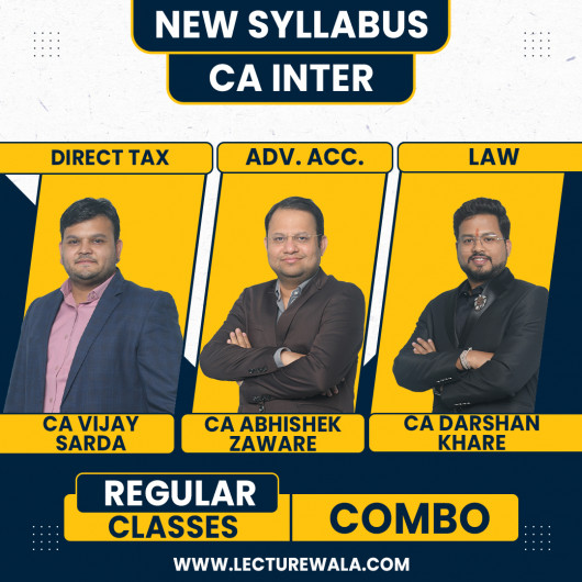 CA Vijay Sarda DT, CA Abhishek Zaware ADV. ACC. & CA Darshan Khare Law Combo Regular Classes For CA Inter