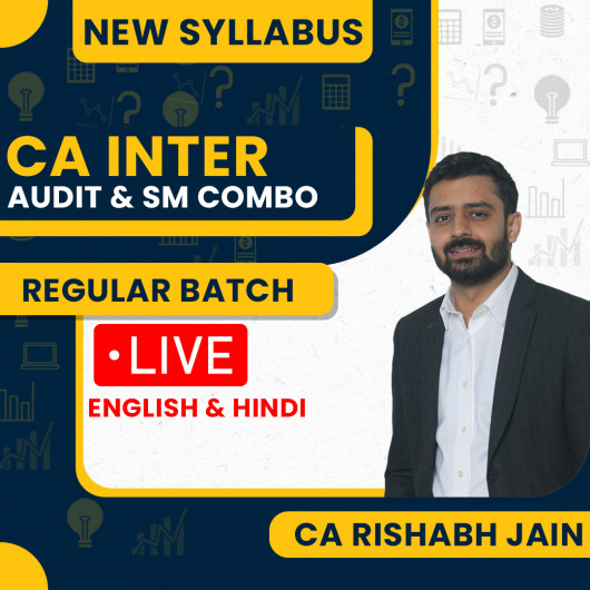 CA Rishabh Jain Audit & SM Combo Regular Live Classes For CA Inter: Live@Home CA Rishabh Jain Audit & SM Combo Regular Live Classes For CA Inter: Live@Home
