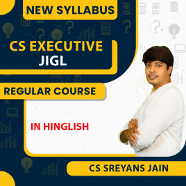 CS Executive JIGL New Syllabus By CS Sreyans Jain:Online Classes