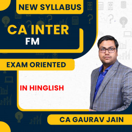 CA Inter FM Regular Cum Exam Oriented For CA Inter By CA Gaurav Jain
