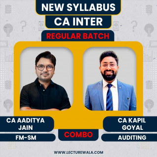 CA Kapil Goyal Audit & CA Aaditya Jain Fm-Sm Regular Course For CA Inter : Online Classes. 