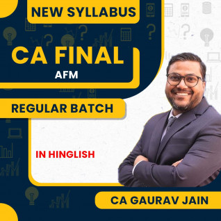 CA Gaurav Jain AFM Regular cum Exam Oriented Batch For CA Final : Online Classes