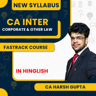 CA Harsh Gupta Corporate & Other Law Fastrack Batch Online Classes For CA Inter : Google Drive.
