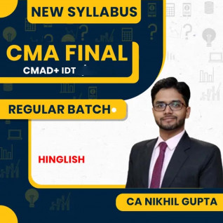 CA/CMA/CS Nikhil Gupta New Syllabus Cost And Management Audit(CMAD) & IDT Regular Classes For CMA Final Online Classes