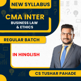 CS Tushar Pahade Business Laws &amp; Ethics Regular Classes For CMA Inter Online Classes