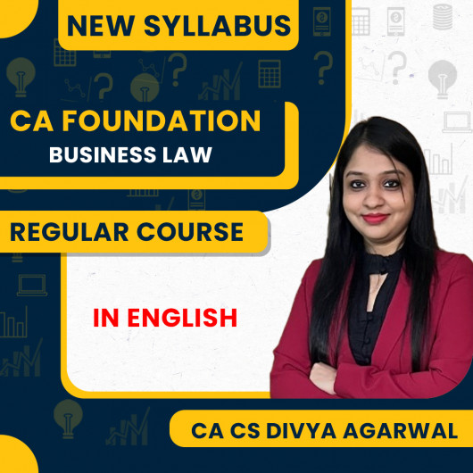 CA/CS Divya Agarwal Business laws Online Regular Classes For CA Foundation