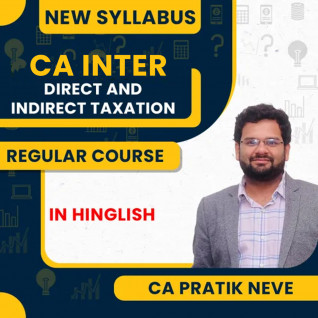 CA Pratik Neve Direct & Indirect Taxation Regular Classes For CA Inter New Syllabus Online Classes