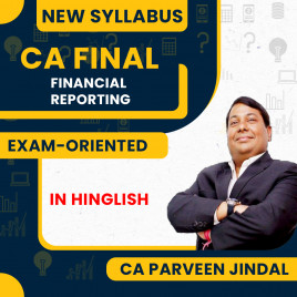 CA Parveen Jindal FR (Financial Reporting) Exam Oriented Online Classes For CA Final: Online Classes