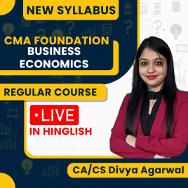 CA/CS Divya Agarwal Business Economics Live @ Home Regular Online Classes For CMA Foundation