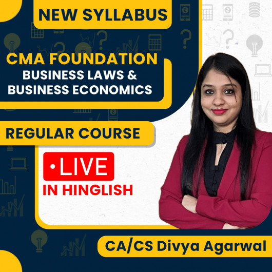 CA/CS Divya Agarwal Business law And Economics, Live @ Home Regular Online Combo Classes For CMA Foundation CA/CS Divya Agarwal Business law And Economics, Live @ Home Regular Online Combo Classes For CMA Foundation