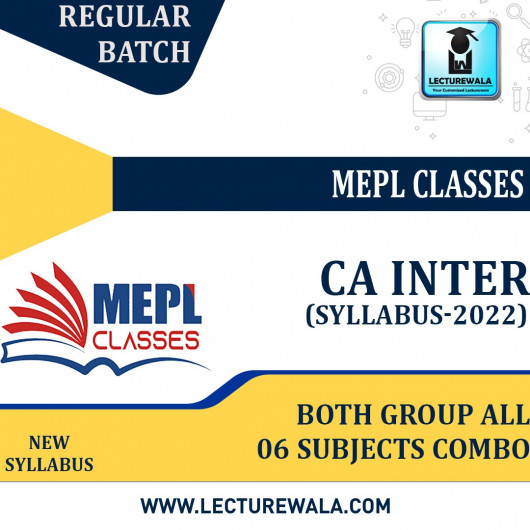 CA Inter Both Group All 06 Subject Combo Live @Home New Syllabus Regular Course : by MEPL CLASSES : Online classes