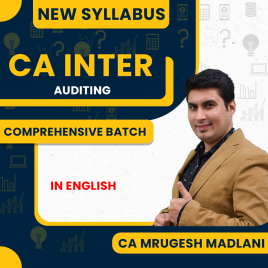 CA Inter New Syllabus Audit Comprehensive Batch ENGLISH By CA Mrugesh Madlani 