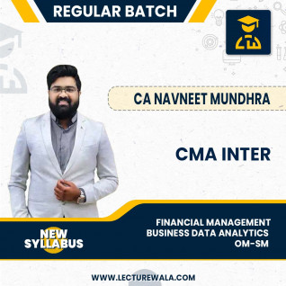 CMA Inter Group 2 Combo- Financial Management & Business Data Analyics + OM-SM New Syllabus By Navin Classes: Online Classes