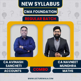 CA Avinash Sancheti Accounts &amp; CA Navneet Mundhra Maths COMBO Regular Batch For CMA Foundation