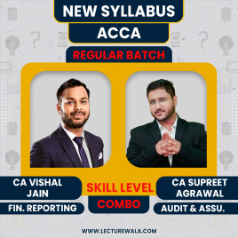 CA Vishal Jain Financial Reporting (FR) &amp; CA Supreet Agrawal Audit &amp; Assurance Regular Combo Classes For ACCA Skill Level